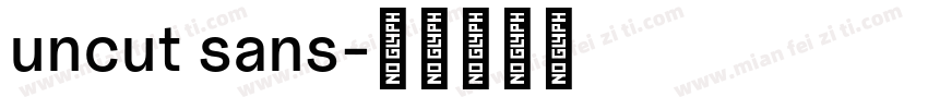 uncut sans字体转换